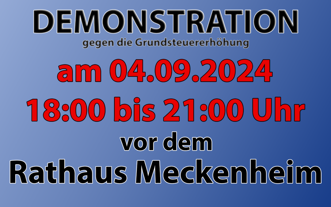 Demonstration gegen die Grundsteuererhöhung am 04.09.2024